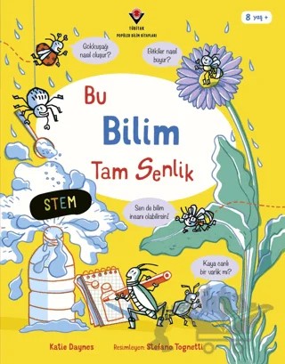 Bu Bilim Tam Senlik – Katie Daynes – TÜBİTAK Yayınları kitap kapağı