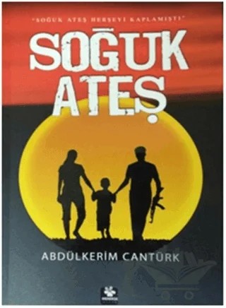 Soğuk Ateş – Abdülkerim Cantürk – Menekşe Kitap kitap kapağı