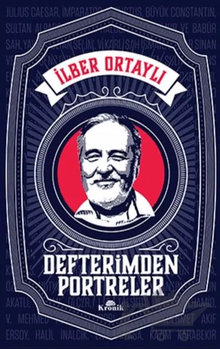 Defterimden Portreler – İlber Ortaylı – Kronik Kitap kitap kapağı