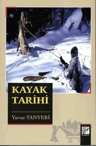 Kayak Tarihi – Yavuz Tanyeri – Gazi Kitabevi kitap kapağı