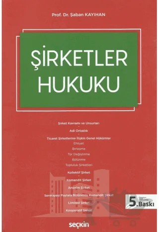 Şirketler Hukuku – Şaban Kayıhan – Seçkin Yayıncılık kitap kapağı