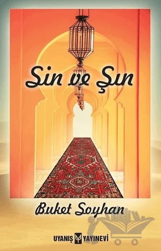 Sin ve Şın – Buket Soyhan – Uyanış Yayınevi kitap kapağı