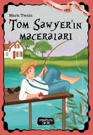 Tom Sawyer'in Maceraları – Mark Twaın – Yediveren Çocuk kitap kapağı