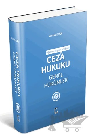 Öğreti ve Uygulama Işığında Ceza Hukuku Genel Hükümler – Mustafa Özen – Adalet Yayınevi kitap kapağı