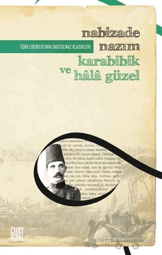 Karabibik ve Hala Güzel (Sadeleştirilmiş Metin) – Nabizade Nazım – Palet Yayınları kitap kapağı