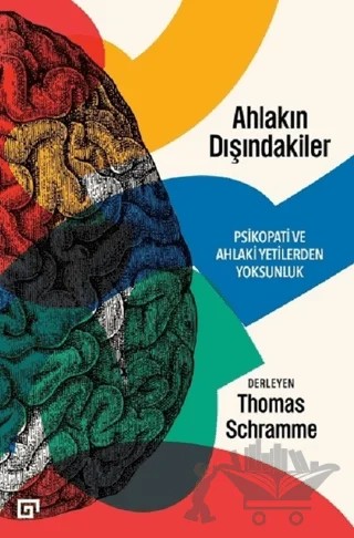Ahlakın Dışındakiler – Thomas Schramme – Koç Üniversitesi Yayınları kitap kapağı