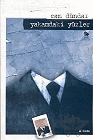 Yakamdaki Yüzler – Can Dündar – İmge Kitabevi Yayınları kitap kapağı