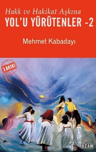 Hakk ve Hakikat Aşkına Yol’u Yürütenler - 2 – Mehmet Kabadayı – Ozan Yayıncılık kitap kapağı