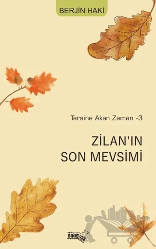 Tersine Akan Zaman-3 Zilan’ın Son Mevsimi – Berjin Haki – Sınırsız Kitap kitap kapağı