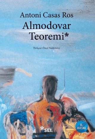Almodovar Teoremi – Antoni Casas Ros – Sel Yayıncılık kitap kapağı