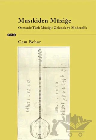 Musıkiden Müziğe – Cem Behar – Yapı Kredi Yayınları kitap kapağı