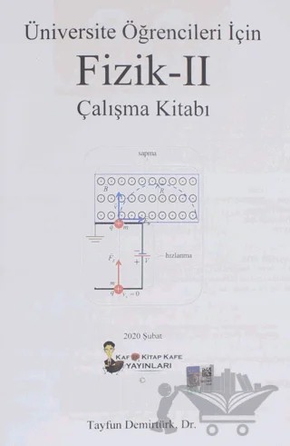 Üniversite Öğrencileri İçin Fizik 2 Çalışma Kitabı – Tayfun Demirtürk – Kafka Kitap Kafe Yayınları kitap kapağı