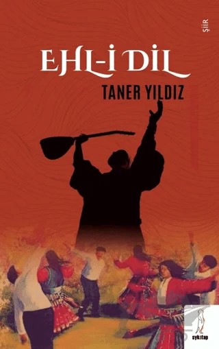 Ehl-i Dil – Taner Yıldız – Şyk Kitap kitap kapağı