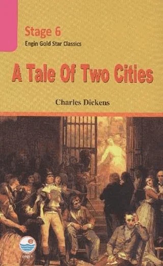 A Tale of Two Cities - Stage 6 – Charles Dickens – Engin Yayınevi kitap kapağı