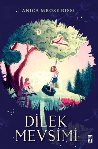 Dilek Mevsimi – Anica Mrose Rissi – Genç Timaş kitap kapağı