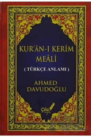 Kur'an-ı Kerim Meali (Metinsiz Orta Boy) – Ahmed Davudoğlu – Çile Yayınları kitap kapağı