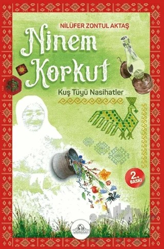Ninem Korkut - Kuş Tüyü Nasihatler – Nilüfer Zontul Aktaş – Cağaloğlu Yayınevi kitap kapağı