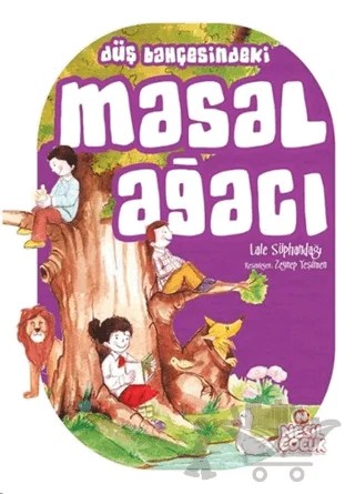 Düş Bahçesinde Masal Ağacı – Lale Süphandağı – Nesil Çocuk Yayınları kitap kapağı