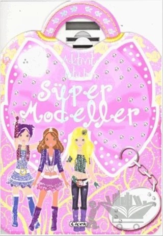 Süper Modeller - Aktivite Kitabım – Kolektif – Çiçek Yayıncılık kitap kapağı
