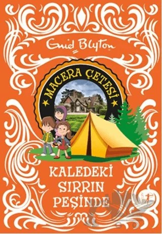 Macera Çetesi : Kaledeki Sırrın Peşinde – Enid Blyton – Artemis Yayınları kitap kapağı