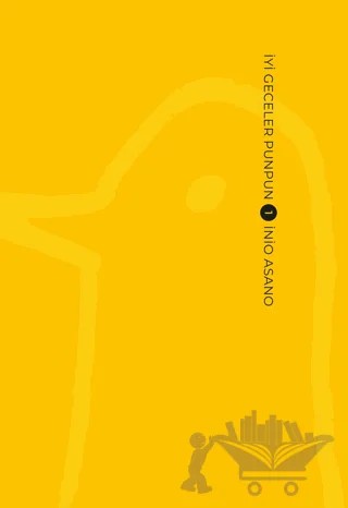 İyi Geceler Punpun 1 – İnio Asano – Gerekli Şeyler Yayıncılık kitap kapağı
