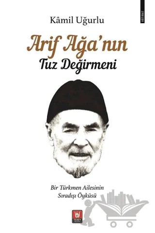 Arif Ağa’nın Tuz Değirmeni – Kamil Uğurlu – Tedev Yayınları kitap kapağı