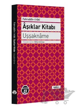 Aşıklar Kitabı - Uşşakname – Fahruddin-i Iraki – Büyüyen Ay Yayınları kitap kapağı