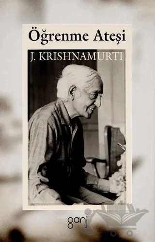 Öğrenme Ateşi – Jiddu Krishnamurti – Ganj Kitap kitap kapağı