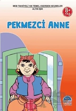 Pekmezci Anne – Ziya Gökalp – Martı Çocuk Yayınları kitap kapağı