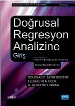 DOĞRUSAL REGRESYON ANALİZİNE GİRİŞ - Introduction to Linear Regression Analysis – Douglas C. MONTGOMERY - Elizabeth A. PECK - G. Geoffrey VINING, Wıley – Nobel Akademik Yayıncılık kitap kapağı