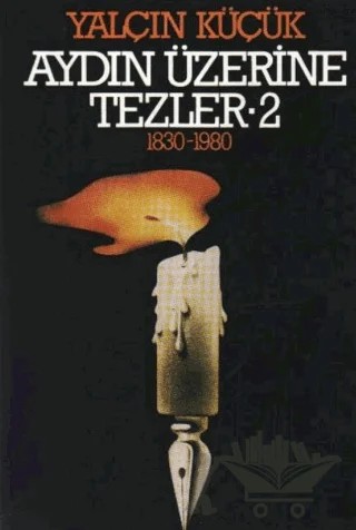 Aydın Üzerine Tezler 1830-1980 2. Kitap – Yalçın Küçük – Tekin Yayınevi kitap kapağı