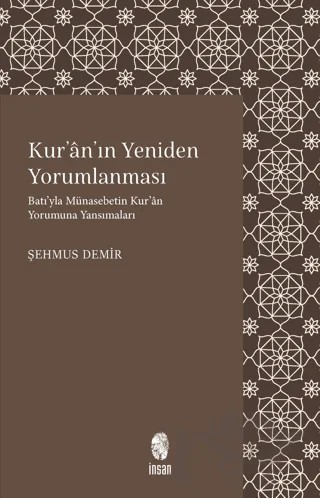 Kur’an’ın Yeniden Yorumlanması – Şehmus Demir – İnsan Yayınları kitap kapağı