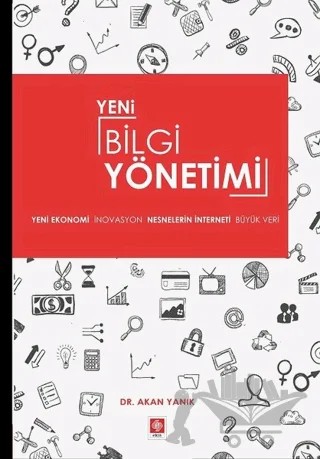 Yeni Bilgi Yönetimi – Akan Yanık – Ekin Basım Yayın kitap kapağı