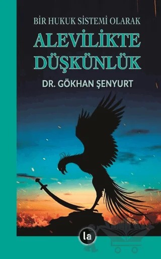 Alevilikte Düşkünlük – Gökhan Şenyurt – La Kitap kitap kapağı