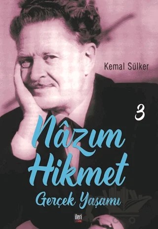 Nazım Hikmet - Gerçek Yaşamı 3 – Kemal Sülker – İleri Yayınları kitap kapağı