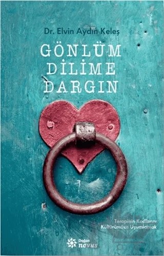 Gönlüm Dilime Dargın – Elvin Aydın Keleş – Doğan Novus kitap kapağı
