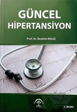 Güncel Hipertansiyon – İbrahim Keleş – EMA Tıp Kitabevi kitap kapağı