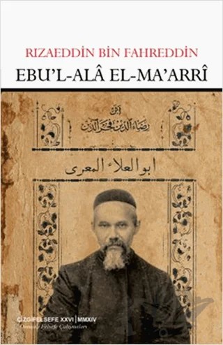 Ebu'l-Ala El-Ma'arri – Rızaeddin Bin Fahreddin – Çizgi Kitabevi Yayınları kitap kapağı