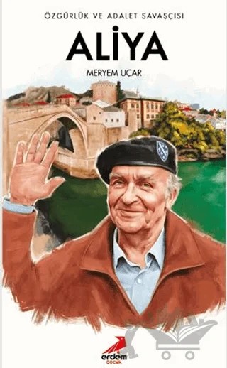 Özgürlük ve Adalet Savaşçısı Aliya – Meryem Uçar – Erdem Çocuk kitap kapağı