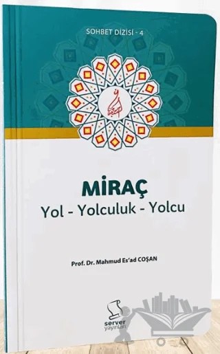 Miraç Yol Yolculuk Yolcu - Cep Boy – M. Es'ad Coşan – Server Yayınları kitap kapağı