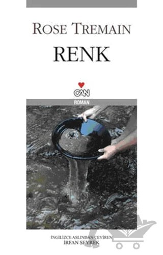 Renk – Rose Tremain – Can Yayınları kitap kapağı