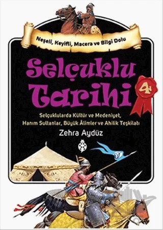 Selçuklu Tarihi 4 – Zehra Aygül – Uğurböceği Yayınları kitap kapağı