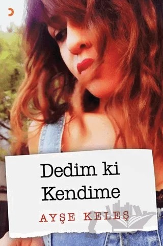 Dedim ki Kendime – Ayşe Keleş – Cinius Yayınları kitap kapağı