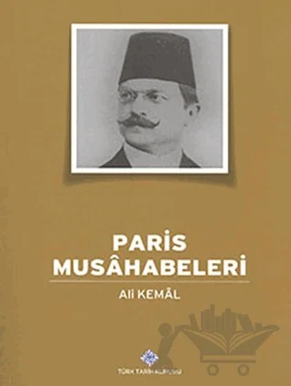 Paris Musahabeleri – Ali Kemal – Türk Tarih Kurumu Yayınları kitap kapağı