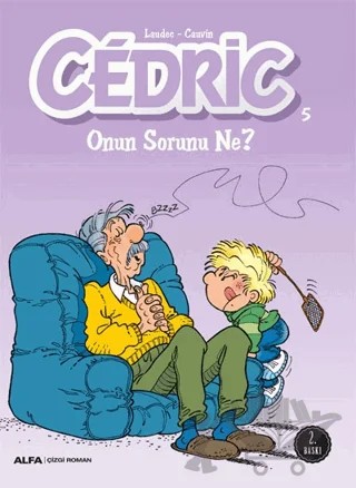 Cedric 5 - Onun Sorunu Ne? – Kolektif – Alfa Yayınları kitap kapağı
