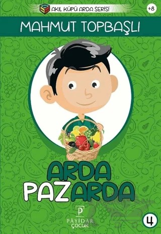 Arda Pazarda – Mahmut Topbaşlı – Payidar Çocuk kitap kapağı