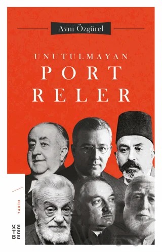 Unutulmayan Portreler – Avni Özgürel – Ketebe Yayınları kitap kapağı
