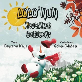 Lolo'nun Mevsimler Serüveni – Beyzanur Kaya – İmgenin Çocukları Yayınevi kitap kapağı
