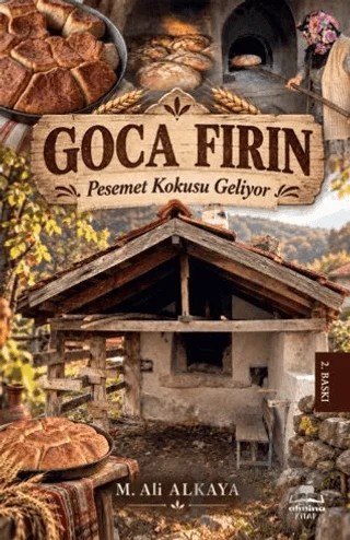 Goca Fırın – M. Ali Alkaya – Almina Kitap kitap kapağı