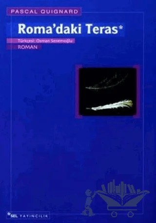 Roma’daki Teras – Pascal Quignard – Sel Yayıncılık kitap kapağı
